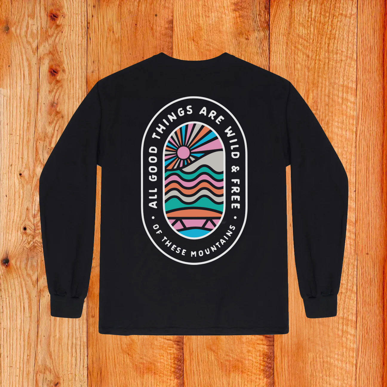 All Good Things Are Wild & Free Toddler Long Sleeve Tee