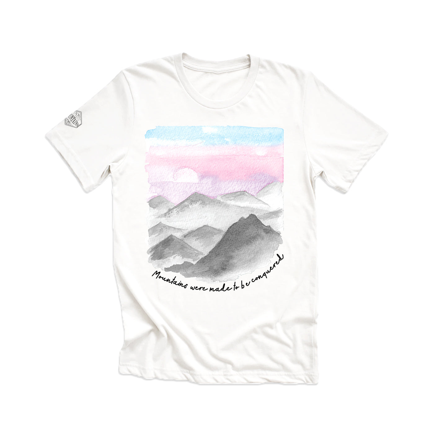 Mountains Were Made to be Conquered Watercolor Tee