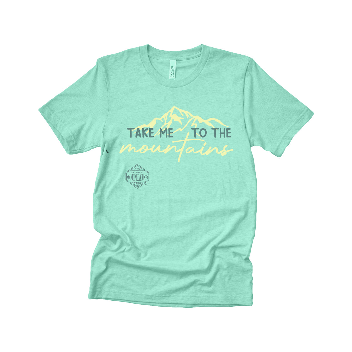 Take me to the Mountains Tee