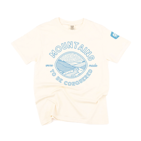 Mountains Were Made to be Conquered Tee