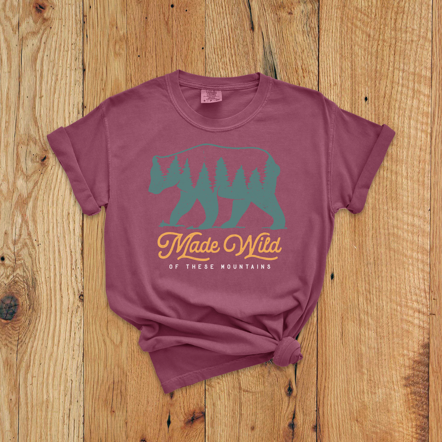 OTM I Made Wild | Tee - Of These Mountains 