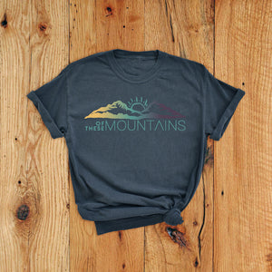 Of These Mountains Sunrise Mountain Graphic Tee